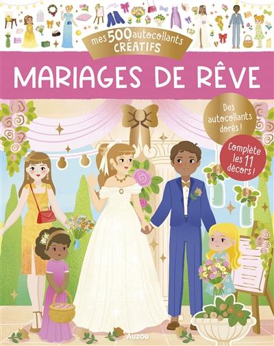 Mariages de rêve : mes 500 autocollants créatifs