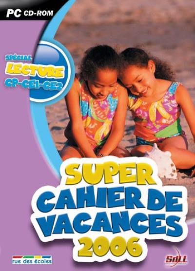 Super cahier de vacances 2006, spécial lecture CP-CE1-CE2