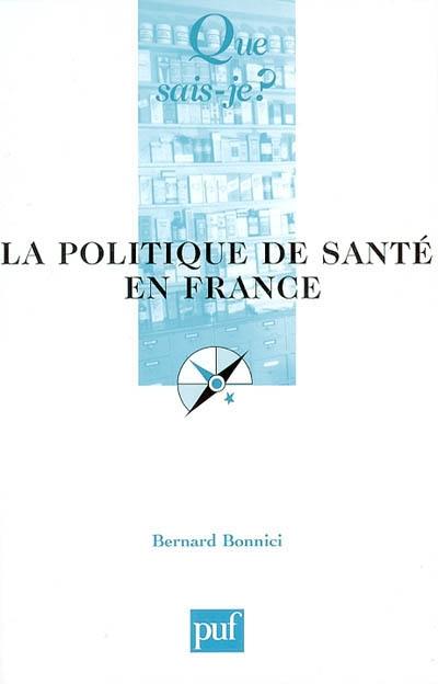 La politique de santé en France