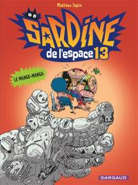 Sardine de l'espace. Vol. 13. Le mange-manga