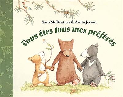 Vous êtes tous mes préférés