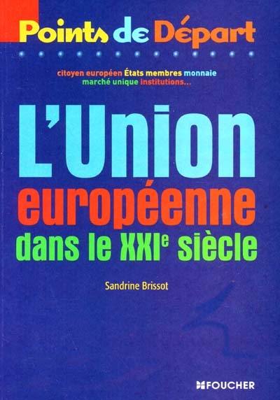 L'Union européenne dans le XXIe siècle