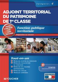 Adjoint territorial du patrimoine de 1re classe : fonction publique territoriale, catégorie C : préparation au concours