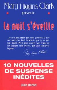 La nuit s'éveille : 10 nouvelles de suspense inédites