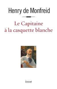 L'envers de l'aventure. Vol. 3. Le capitaine à la casquette blanche