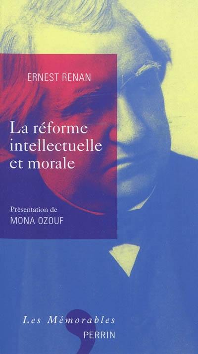 La réforme intellectuelle et morale