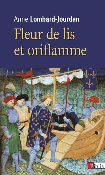 Fleur de lis et oriflamme : signes célestes du royaume de France