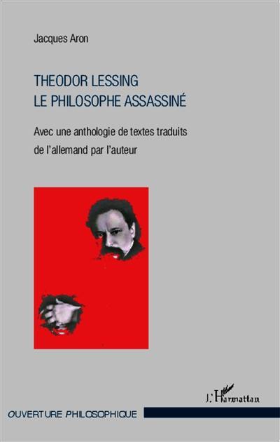 Theodor Lessing, le philosophe assassiné