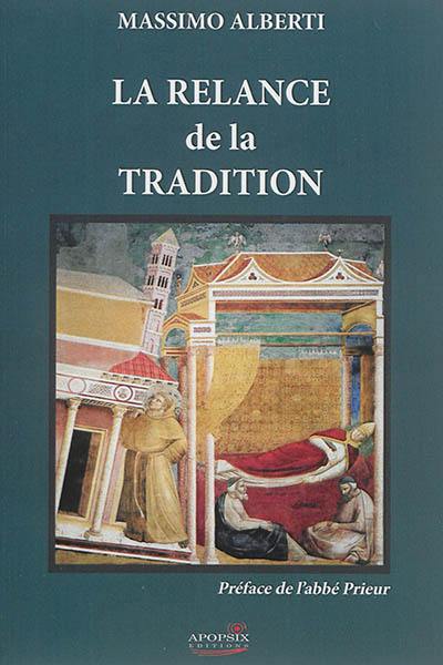 La relance de la tradition : notes sur la situation de l'Eglise