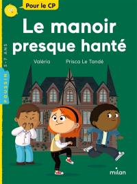 Le manoir presque hanté