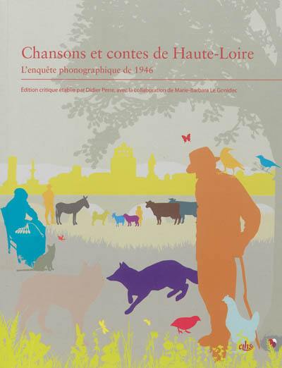 Chansons et contes de Haute-Loire : l'enquête phonographique de 1946