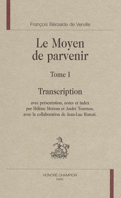 Le moyen de parvenir. Vol. 1. Transcription