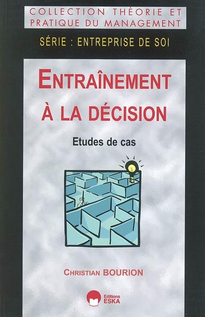 Entraînement à la décision : études de cas