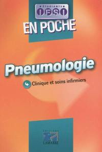 Pneumologie : clinique et soins infirmiers