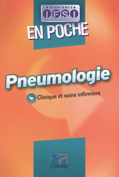 Pneumologie : clinique et soins infirmiers