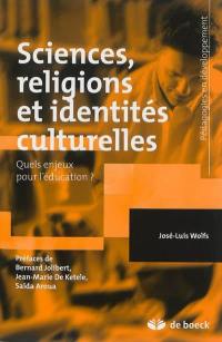 Sciences, religions et identités culturelles : quels enjeux pour l'éducation ?