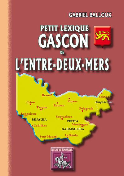 Petit lexique des parlers gascons de l'Entre-deux-Mers