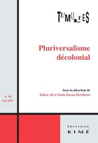 Tumultes, n° 48. Pluriversalisme décolonial