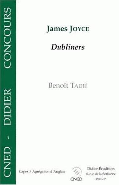 James Joyce, Dubliners : Capes, agrégation d'anglais