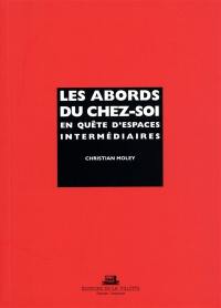 Les abords du chez-soi