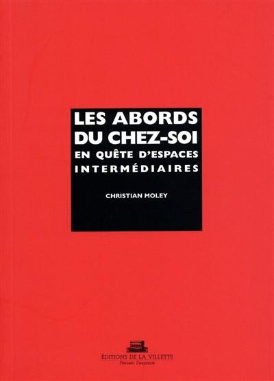 Les abords du chez-soi