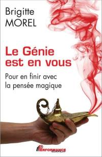 Le génie est en vous : pour en finir avec la pensée magique