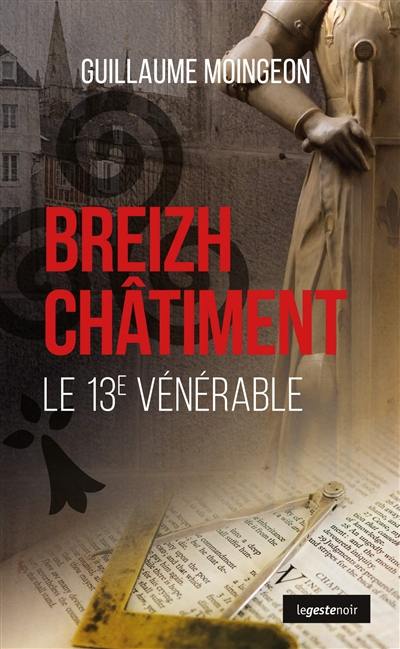 Breizh châtiment : le 13e vénérable