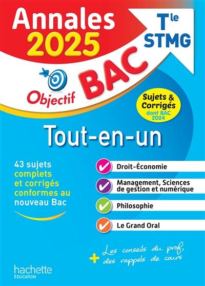 Tout-en-un terminale STMG : annales 2025, sujets & corrigés dont bac 2024 : 43 sujets complets et corrigés conformes au nouveau bac