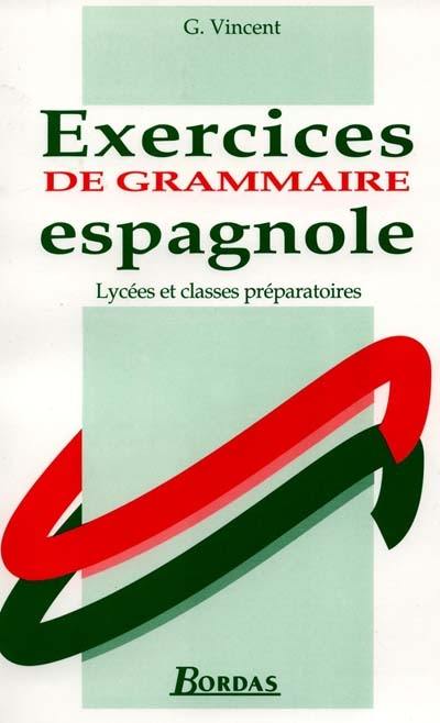 Livre Exercices De Grammaire Espagnole Lycées Classes Préparatoires Le Livre De Gabriel