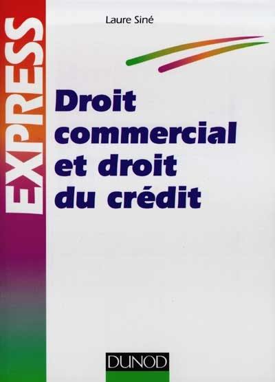 Droit commercial et droit du crédit