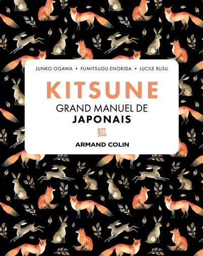 Kitsune : grand manuel de japonais