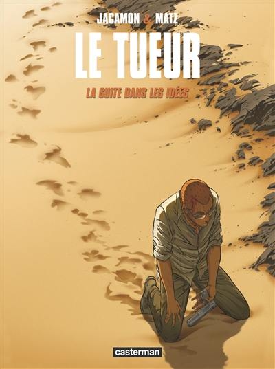 Le Tueur. Vol. 11. La suite dans les idées