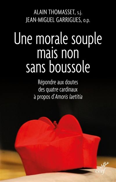 Une morale souple mais non sans boussole : répondre aux dubia des quatre cardinaux à propos d'Amoris laetitia