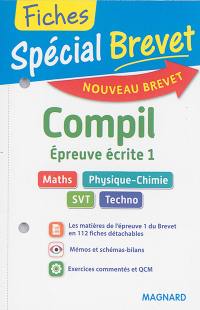 Compil, épreuve écrite 1 : maths, physique-chimie, SVT, techno : nouveau brevet