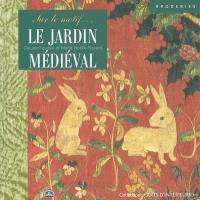 Le jardin médiéval