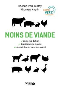 Moins de viande : vers une transition au profit de notre santé, du monde vivant et de l'environnement