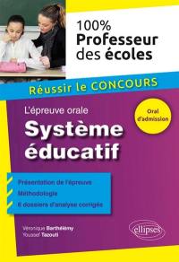 Système éducatif : l'épreuve orale : réussir le concours professeur des écoles