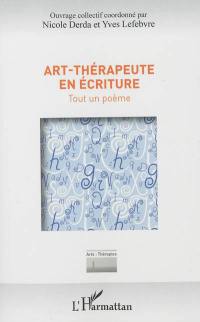 Art-thérapeute en écriture : tout un poème