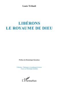 Libérons le royaume de Dieu