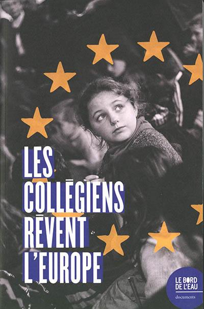 Les collégiens rêvent l'Europe