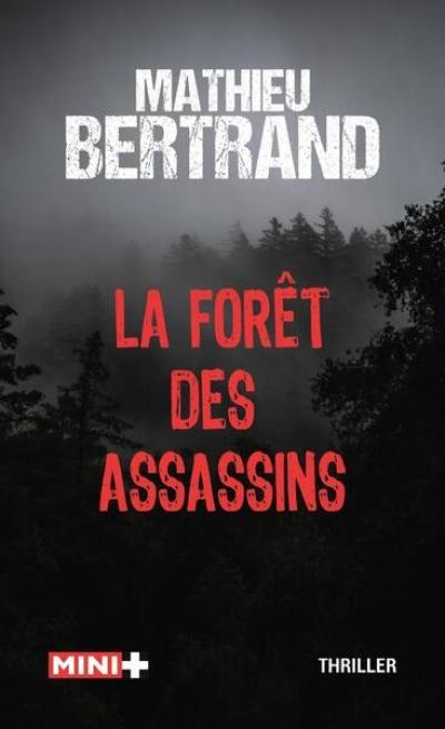 La forêt des assassins : thriller