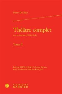 Théâtre complet. Vol. 2