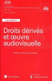 Droits dérivés et oeuvre audiovisuelle