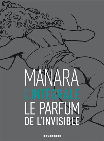 Le parfum de l'invisible : l'intégrale