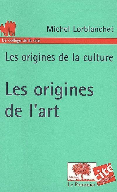 Les origines de l'art