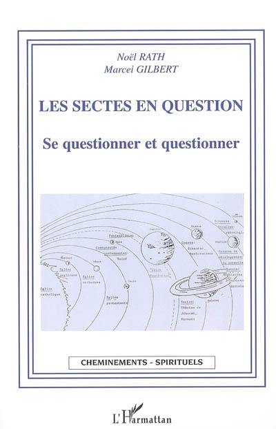 Les sectes en question : se questionner et questionner