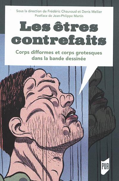 Les êtres contrefaits : corps difformes et corps grotesques dans la bande dessinée