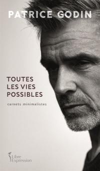 Toutes les vies possibles : Carnets minimalistes