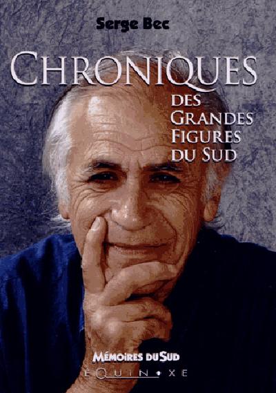 Chroniques & grandes figures du Sud