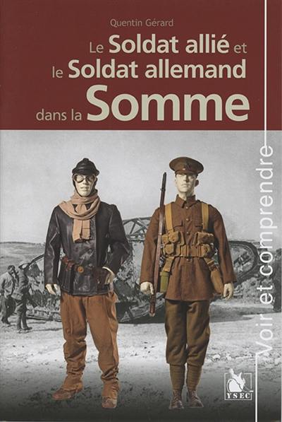 Le soldat allié et le soldat allemand dans la Somme